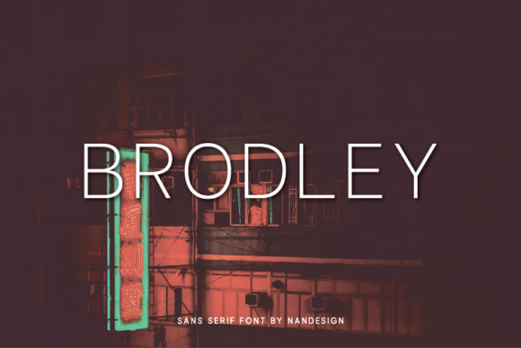 Brodley Font: A Minimal Sans Serif for Modern Design