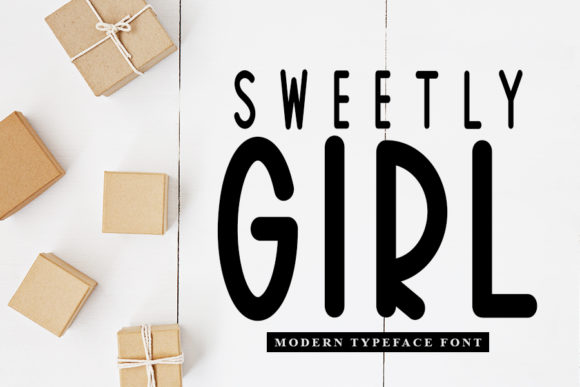Sweetly Girl Font for Campaigns That Spark Joy
